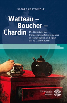 Watteau - Boucher - Chardin