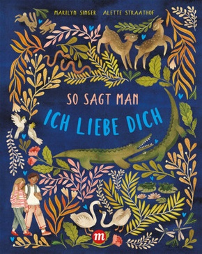 So sagt man: Ich liebe dich