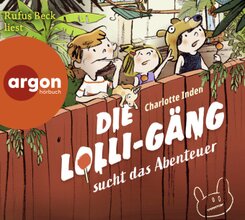 Die Lolli-Gäng sucht das Abenteuer, 1 Audio-CD