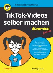 TikTok-Videos selber machen für Dummies Junior