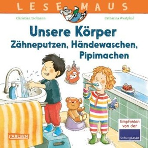 LESEMAUS 169: Unsere Körper ? Zähneputzen, Händewaschen, Pipimachen