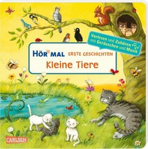 Hör mal (Soundbuch): Erste Geschichten: Kleine Tiere
