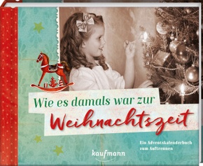 Wie es damals war zur Weihnachtszeit