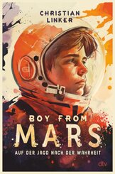 Boy from Mars - Auf der Jagd nach der Wahrheit