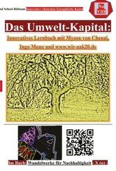 Das Umwelt-Kapital: Innovatives Lernbuch mit Myson von Chenai, Ingo Munz und www.wir-aak20.de