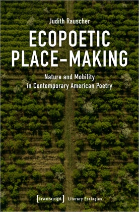 Ecopoetic Place-Making