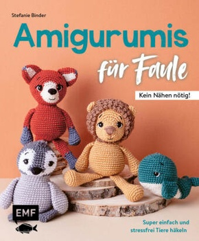 Amigurumis für Faule - Kein Nähen nötig!