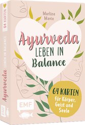 Kartenbox: Ayurveda - Leben in Balance - 64 Karten f&uuml;r K&ouml;rper, Geist und Seele