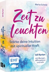 Kartenbox: Zeit zu leuchten - St&auml;rke deine Intuition mit spiritueller Kraft