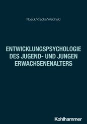 Entwicklungspsychologie des Jugend- und jungen Erwachsenenalters