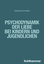 Psychodynamik der Liebe bei Kindern und Jugendlichen