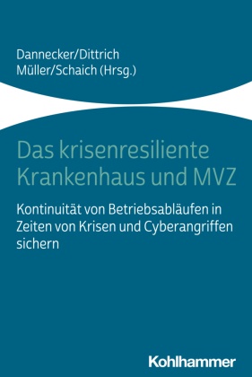 Das krisenresiliente Krankenhaus und MVZ