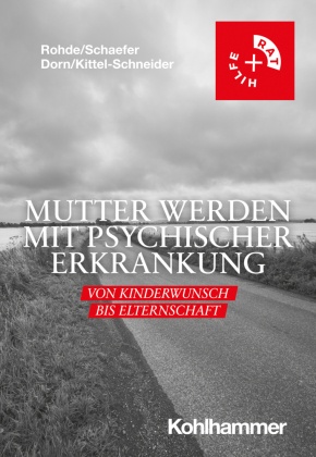 Mutter werden mit psychischer Erkrankung