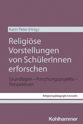 Religiöse Vorstellungen von SchülerInnen erforschen