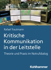 Kritische Kommunikation in der Leitstelle