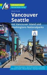 Vancouver & Seattle Reiseführer Michael Müller Verlag