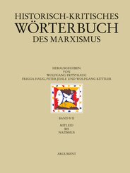 Historisch-kritisches Wörterbuch des Marxismus: Historisch-kritisches Wörterbuch des Marxismus / Mitleid bis Nazismus