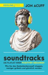 Soundtracks - die Playlist Ihrer positiven Gedanken