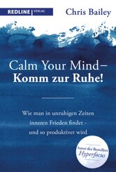 Calm your mind - Komm zur Ruhe!