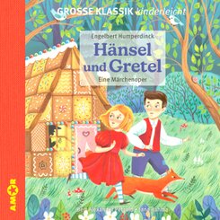Hänsel und Gretel. Eine Märchenoper., 1 Audio-CD