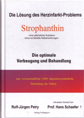 Strophanthin - Die Lösung des Herzinfarkt-Problems (eine pflanzliche Substanz ohne ernsthafte Nebenwirkungen)