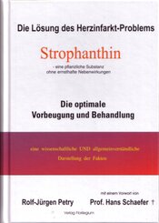 Strophanthin - Die Lösung des Herzinfarkt-Problems (eine pflanzliche Substanz ohne ernsthafte Nebenwirkungen)