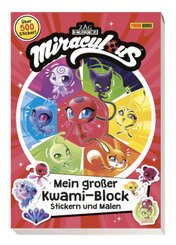 Miraculous: Mein großer Kwami-Block - Stickern und Malen