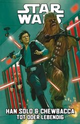 Star Wars Comics: Han Solo & Chewbacca 2 - Tot oder Lebendig
