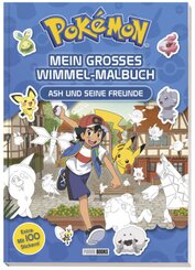 Pokémon: Mein großes Wimmel-Malbuch - Ash und seine Freunde