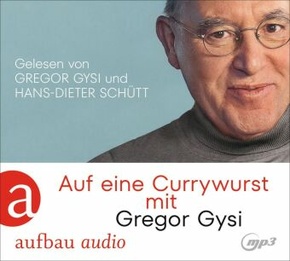 Auf eine Currywurst mit Gregor Gysi, 1 Audio-CD, 1 MP3