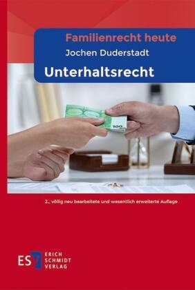 Familienrecht heute  -  - Unterhaltsrecht