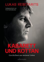 Lukas Resetarits - Kabarett und Kottan