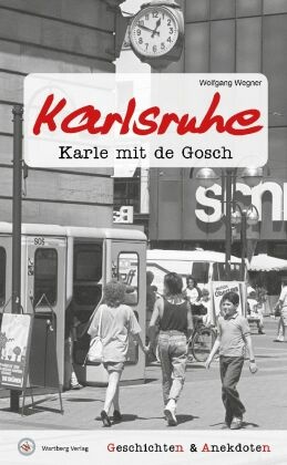 Geschichten und Anekdoten aus Karlsruhe