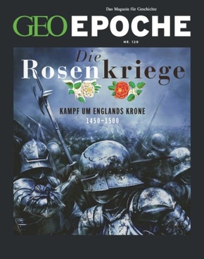 GEO Epoche: GEO Epoche / GEO Epoche 120/2023 - Die Rosenkriege