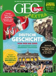 GEOlino Extra: GEOlino Extra / GEOlino extra 99/2023 - Deutsche Geschichte