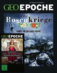 GEO Epoche (mit DVD): GEO Epoche (mit DVD) / GEO Epoche mit DVD 120/2023 - Die Rosenkriege