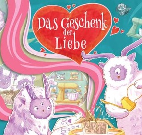 Das Geschenk der Liebe