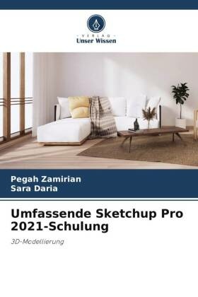 Umfassende Sketchup Pro 2021-Schulung