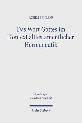 Das Wort Gottes im Kontext alttestamentlicher Hermeneutik