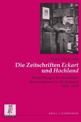 Die Zeitschriften 'Eckart' und 'Hochland'