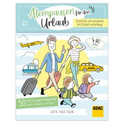 ADAC Atempausen für den Urlaub - Stressfrei und entspannt mit Kindern unterwegs - 50 Karten gegen Langeweile