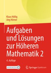 Aufgaben und Lösungen zur Höheren Mathematik 2
