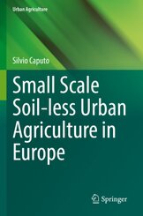 Small Scale Soil-less Urban Agriculture in Europe