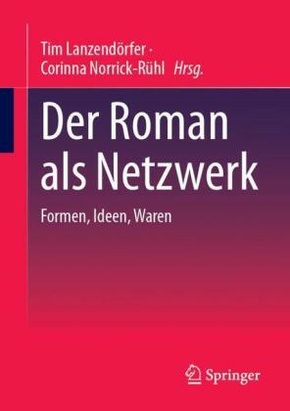 Der Roman als Netzwerk