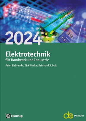 Jahrbuch für das Elektrohandwerk: Jahrbuch für das Elektrohandwerk / Elektrotechnik für Handwerk und Industrie 2024