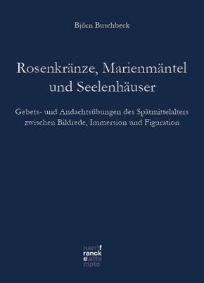 Rosenkränze, Marienmäntel, Seelenhäuser