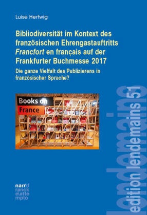 Bibliodiversität im Kontext des französischen Ehrengastauftritts Francfort en français auf der Frankfurter Buchmesse 201