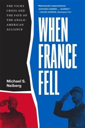 When France Fell - The Vichy Crisis and the Fate of the Anglo-American Alliance