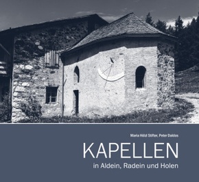 Kapellen in Aldein, Radein und Holen