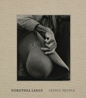 Dorothea Lange - Seeing People